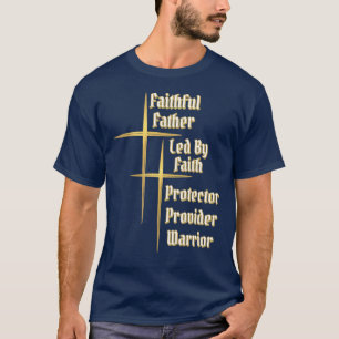 Trouwe Vader "Beschermer-Provider-Oorlogvoerder" T-shirt