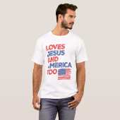 Trouwe Vrijheid: houdt ook van Jezus en Amerika T-shirt (Voorkant volledig)