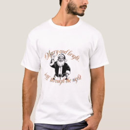 Trouwen en vrolijk de hele nacht door t-shirt