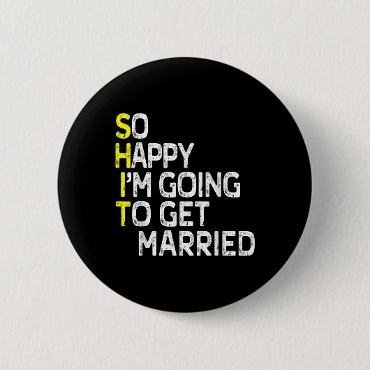 Trouwen Funny Verlovingsfeest Grap Bruidegom B Ronde Button 5,7 Cm (Voorkant)