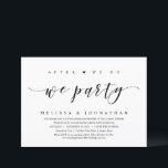 Trouwen met een Elopement, Na We Do, We Party Kaart<br><div class="desc">Moderne Script-thema,  trouw ontsnapping uitnodigingskaart (After We Do,  We Party). Het is perfect voor je informele trouwreis meerfeest.</div>