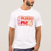 Trouwen met mij? t-shirt (Voorkant)