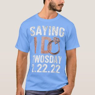 Trouwen op Twosday Bruid Verloving 2022 22222 T-shirt