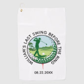 Trouwfeest Golfer Naam Laatste Swing Golf Handdoek (Voorkant)