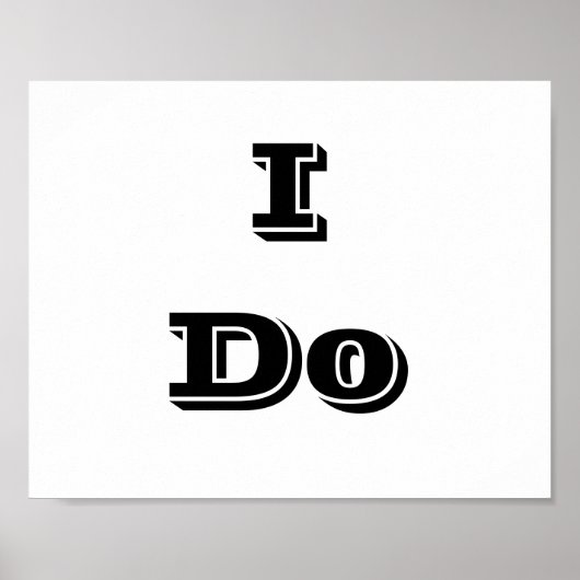 Trouwfoto prop bord "I Do" Poster (Voorkant)