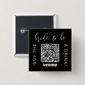 Trouwjurk Te Koop Drink Met QR Code Venmo Zwart  Vierkante Button 5,1 Cm (Voorkant /achterkant)