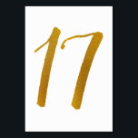 Trouwtafel nummers - Casual penseelscript -17 Kaart<br><div class="desc">Tabel Nummer 17: Deze casual penseelscripttabelnummerkaart is ingesteld in een faux gouden folie. BELANGRIJK: De getoonde folie is een gedrukt effect. Het is geen echte folie. Als u dit effect niet wilt, kunt u het als volgt verwijderen: 1) Klik op "Aanpassen Verder. 2) Zoek het afbeelding dat z-gold folie zegt...</div>