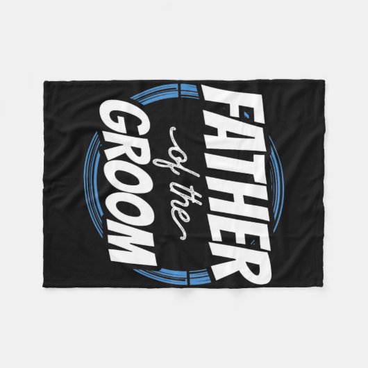 Trouwuitspraken Vader Van De Bruidegom Bachelorfee Fleece Deken (Voorkant (Horizontaal))