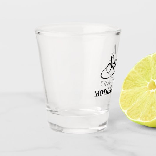 Trouwvoorstel Moeder in de wet Handgeschreven scri Shot Glas (Links)