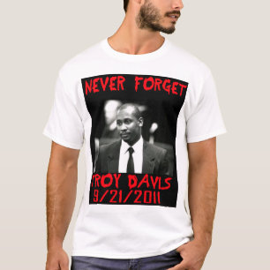 Troy Davis, vergeet nooit — T-Shirt
