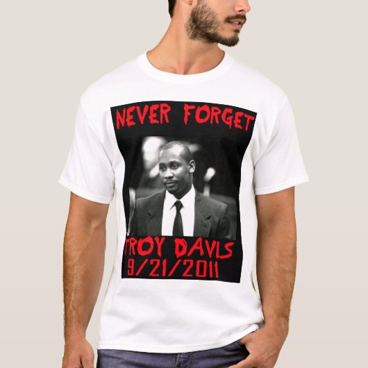 Troy Davis, vergeet nooit — T-Shirt (Voorkant)