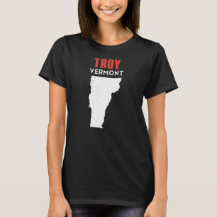 Troy Vermont USA State Travel Vermonter T-shirt