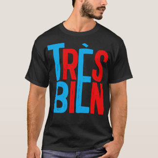 Trs Bien Frans Typografie Ontwerp T-shirt
