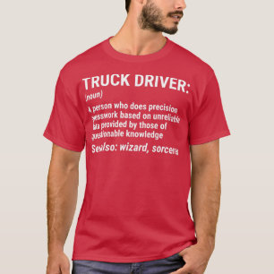 Truck Driver Definition Funny Trucker T-shirt