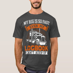 Truck Driver - Funny Big Trucking Trucker T-shirt