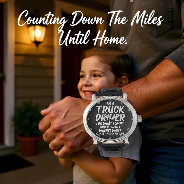 Truck Driver: I Do What Wife Says Horloge (Creator heeft geüpload)