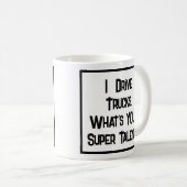 Truck Driver Super Talent. KoffieMok (Voorkant rechts)