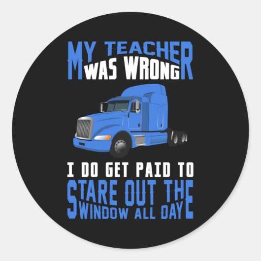 Truck Driver Trucks Funny Gift Idee Ronde Sticker (Voorkant)