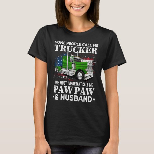 Truck Driver US Flag Trucker Pawpaw And Husband T-shirt (Voorkant)