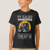 Truck Driving Stare Out Window Joke Trucker T-shirt (Voorkant)