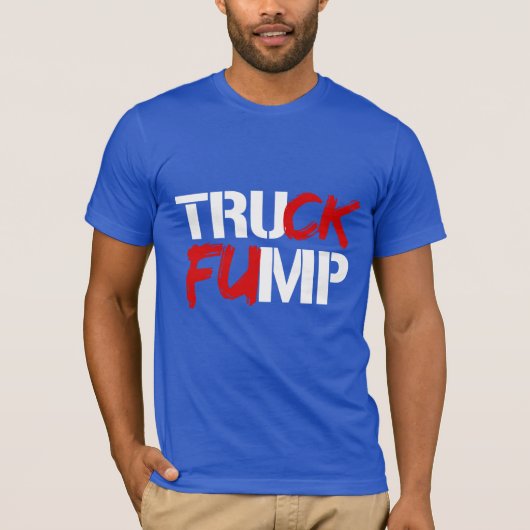 TRUCK FUMP SIGN - White - Election 2016 - T-shirt (Voorkant)