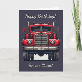  Truck Je bent een klassieke verjaardag Kaart
