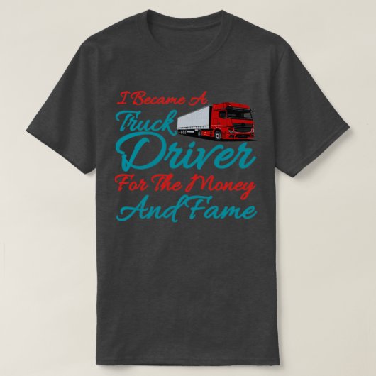 Truck simulator driverI werd een vrachtwagenchauff T-shirt (Design voorkant)