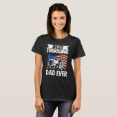 Truck Trucking Dad Ever T-shirt (Voorkant volledig)