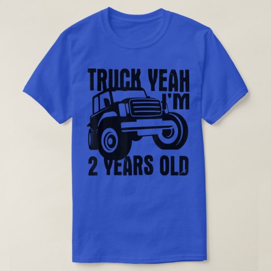 Truck Yeah I'm Two Years Old - Funny 2nd Birthday  T-shirt (Design voorkant)