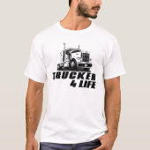 Trucker 4 Life Unisex T-shirt (Voorkant)