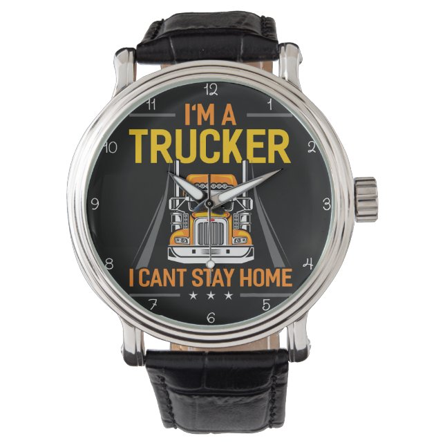 Trucker: Can't Stay Home Horloge (Voorkant)