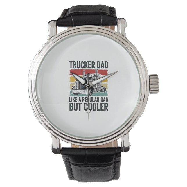 Trucker Dad Like a Regular Dad But Cooler Shirt_1 Horloge (Voorkant)