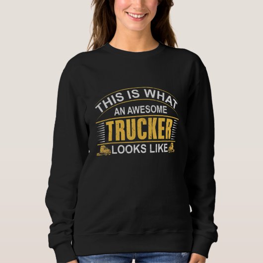 Trucker Een Geweldige trucker ziet eruit als Trui (Voorkant)