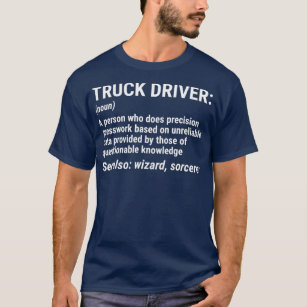 Trucker Gift Drivers Definitie Funny Trucker Cft T-shirt