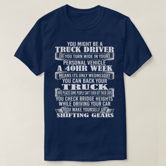 Trucker Gift Ideas For Truck Drivers T-shirt (Design voorkant)