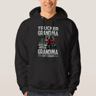 Trucker Grandma Like A Normal Grandma Just Cooler Hoodie