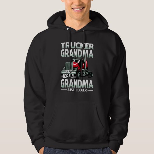 Trucker Grandma Like A Normal Grandma Just Cooler Hoodie (Voorkant)