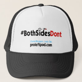 Trucker Hat - #BeideSidesDont Trucker Pet