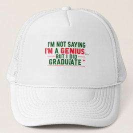 Trucker Hat- funny Graduation Quote Trucker Pet