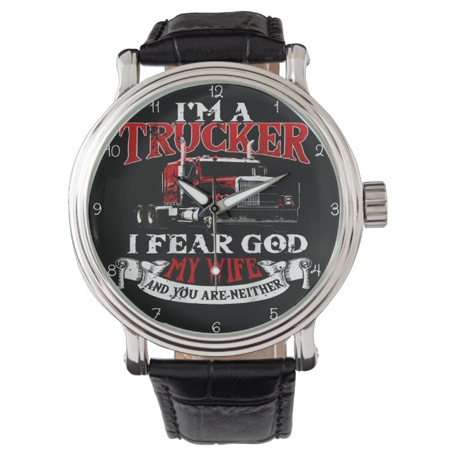 Trucker: I Fear God, My Wife Horloge (Voorkant)