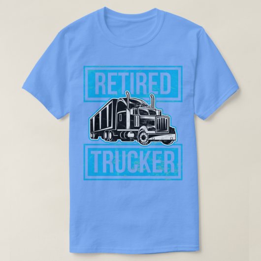 Trucker in ruste, vrachtwagenchauffeur, Birthday G T-shirt (Design voorkant)
