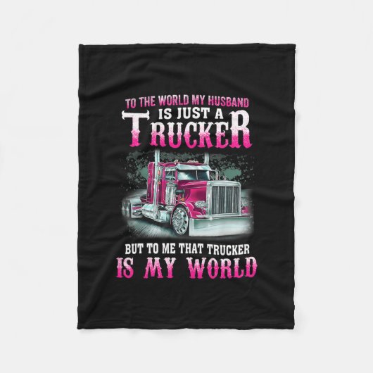 Trucker is mijn wereldvrachtwagenchauffeur cadeau  fleece deken (Voorkant)