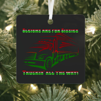 Trucker Kerst - Sleighs zijn voor Sissies Metalen Ornament
