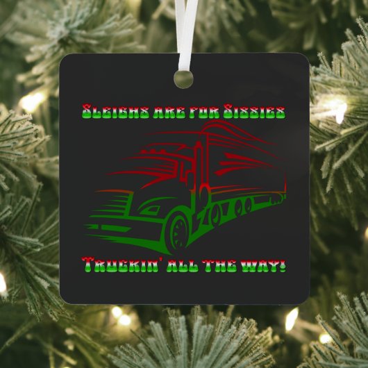 Trucker Kerst - Sleighs zijn voor Sissies Metalen Ornament (Insitu)