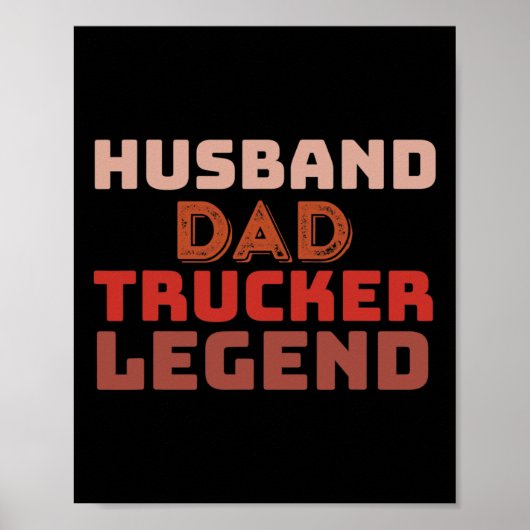 Trucker Legend Vaderdag Trucker Papa Gifts Poster (Voorkant)