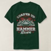 Trucker Loader omhoog Hammer Down Cft 8 T-shirt (Design voorkant)