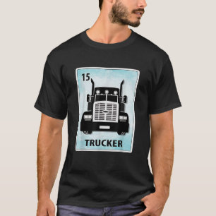 Trucker Mexican Truck Driver Cards T-shirt