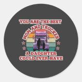 Trucker moeder dochter Bond familie weg liefde Ronde Sticker (Voorkant)