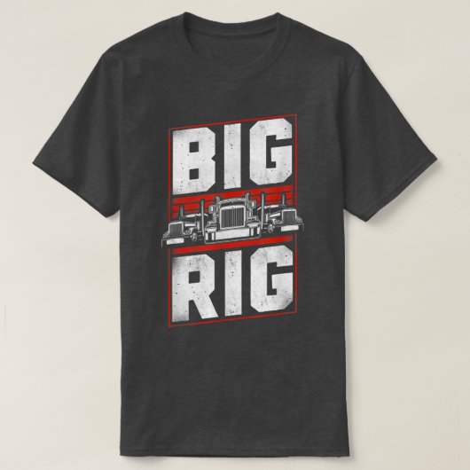 Trucker Truck Driver Big Rig T-shirt (Design voorkant)