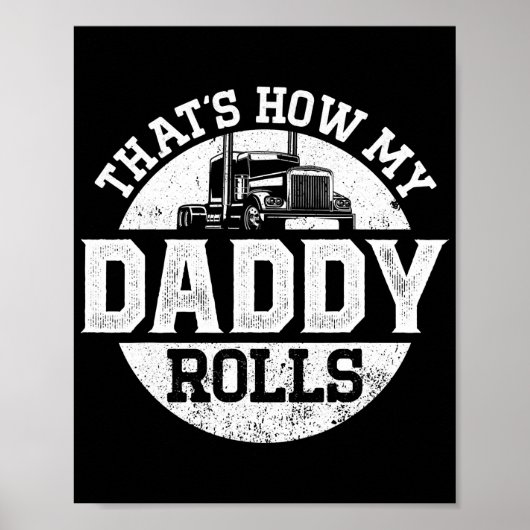 Trucker Truck Driver Dad Son Daughter  Poster (Voorkant)